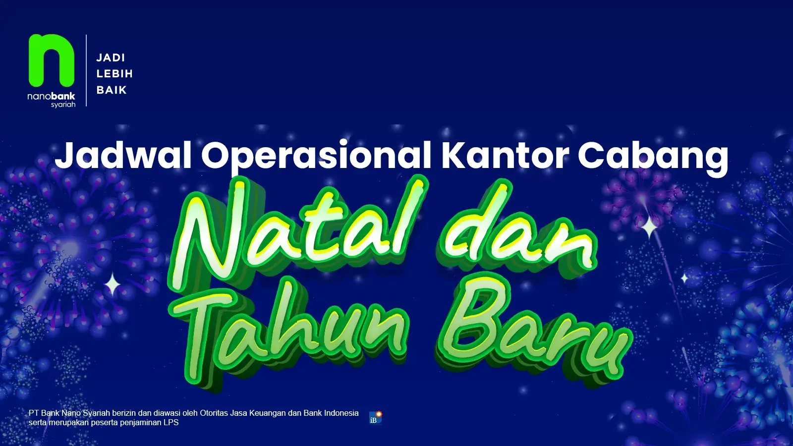 Pengumuman Jadwal Operasional Kantor Cabang Nanobank Syariah Libur Natal dan Tahun Baru