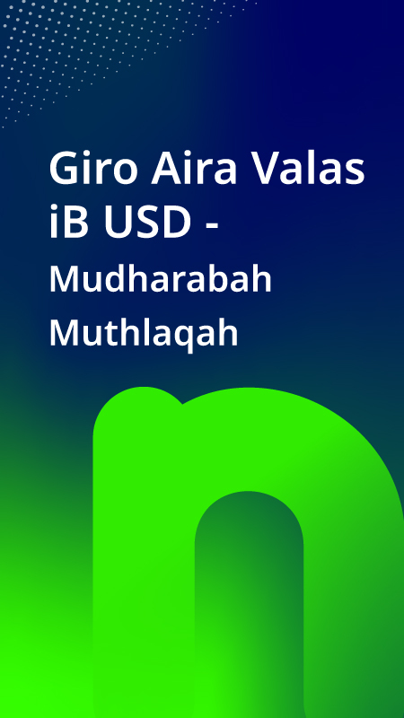 Giro Aira Valas iB USD - Mudharabah Muthlaqah